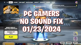 No Sound Fornite PC GAMERS SOLVED & FIX