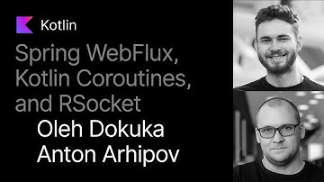Going Reactive With Spring WebFlux, Kotlin Coroutines, and RSocket