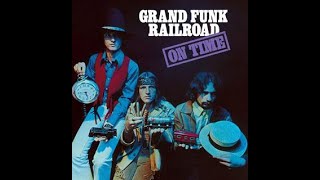 Grand Funk Railroad:-'Ups And Downs'