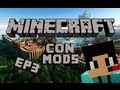 Minecraft con Mods | #3 Mi casaaa!!!