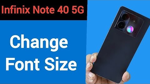 Infinix Note 40 5G me font size Kaise change Karen, how to change font size
