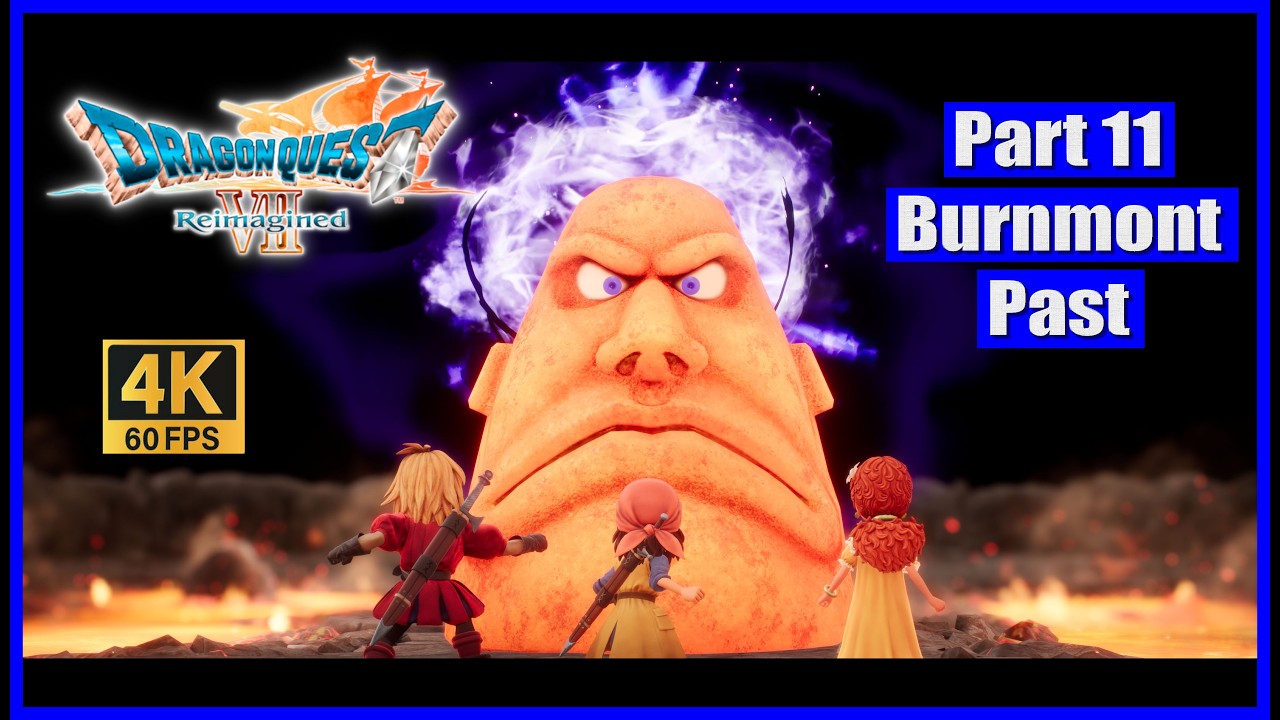 Dragon Quest VII Reimagined Part 11 Burnmont Past
