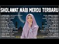 SHOLAWAT NABI MERDU BIKIN ADEM DI HATI | PALING ENAK DIDENGAR ​| SHOLAWAT NABI MERDU TERBARU 2022