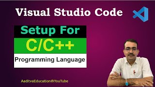 How to Setup Visual Studio Code For C and C++ Programming