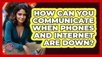 How Can You Communicate When Phones And Internet Are Down? - Your Emergency Planner