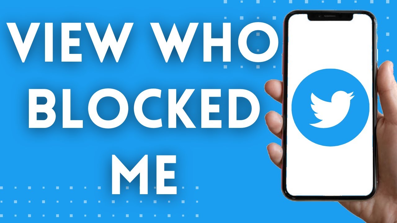 How To View Who Blocked Me