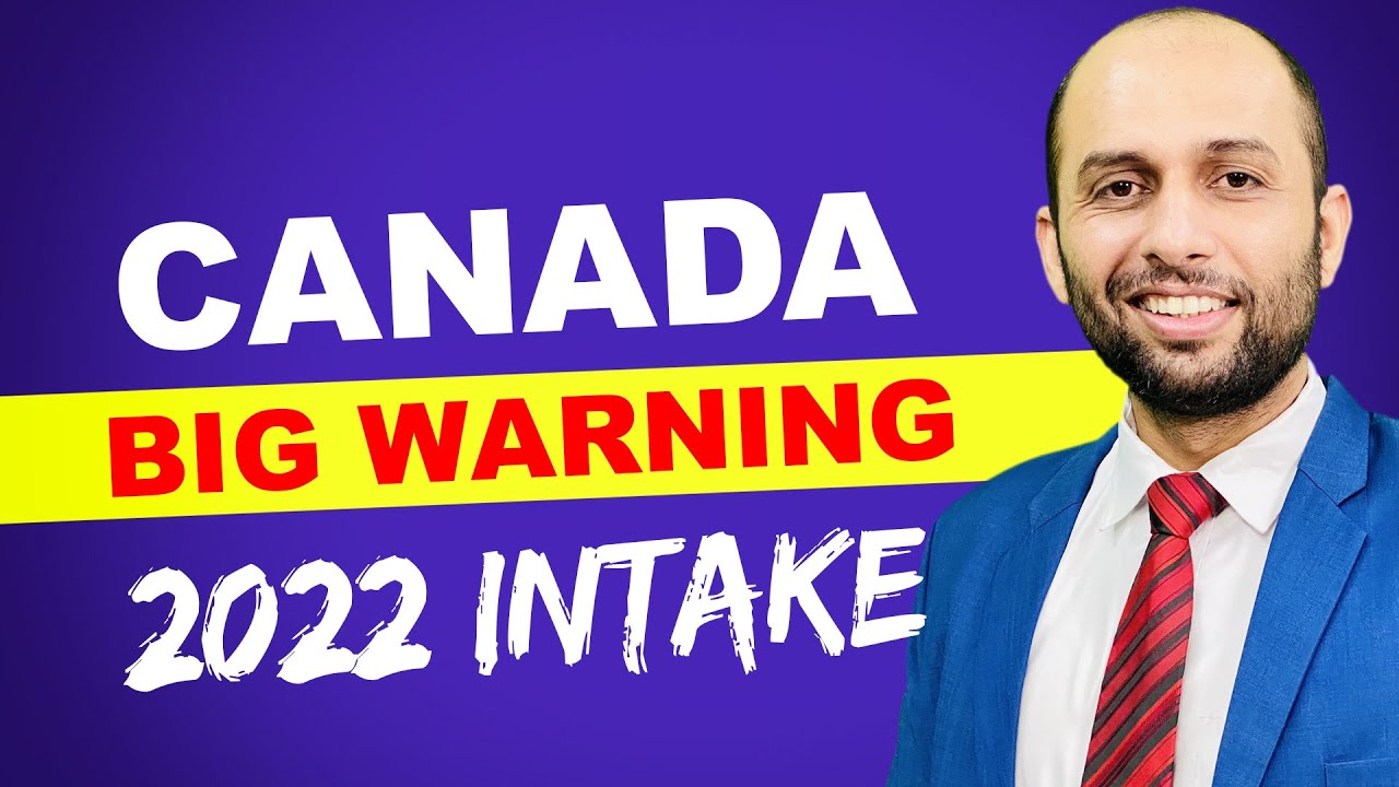 CANADA JAN 2022 INTAKE BIG WARNING | STUDY VISA UPDATES USA CANADA UK ...