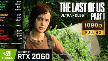 The Last of Us: Part 1 (PC) on RTX 2060 6GB + Core i3 10100F || 1080P - Best settings
