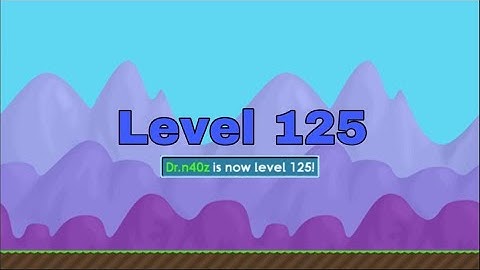 Growtopia | Getting MAX level (125)