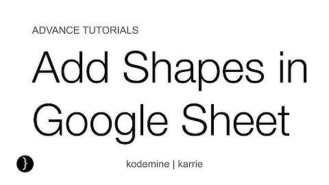 How to add Shapes in Google Sheet : Google Sheet Tutorial