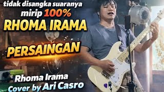 Persaingan Rhoma irama 🔴 Cover by. Ari Casro