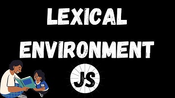 Lexical Environment in JavaScript || Hindi || Re-Recorded #12