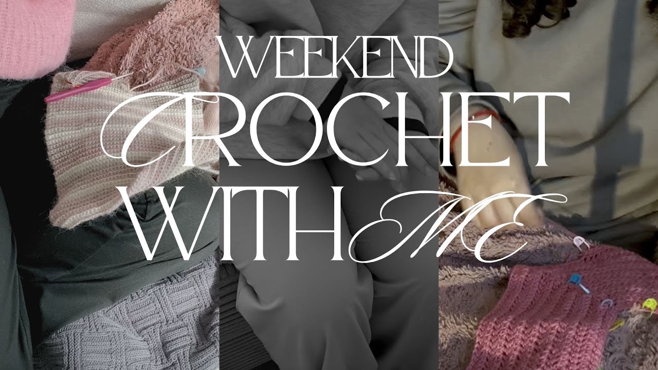 Weekend Crochet With Me 🧶 | Cozy Vibes, Yarn & Slow Living ✨