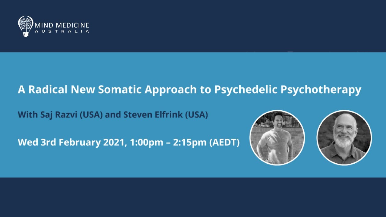 A Radical New Somatic Approach to Psychedelic Psychotherapy with Saj ...