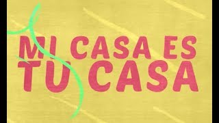 Video thumbnail of "Evan Craft, Alex Campos - Mi Casa Es Tu Casa (LETRA)"