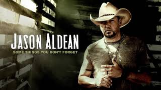 Jason Aldean - Some Things You Don’t Forget (Official Audio) chords