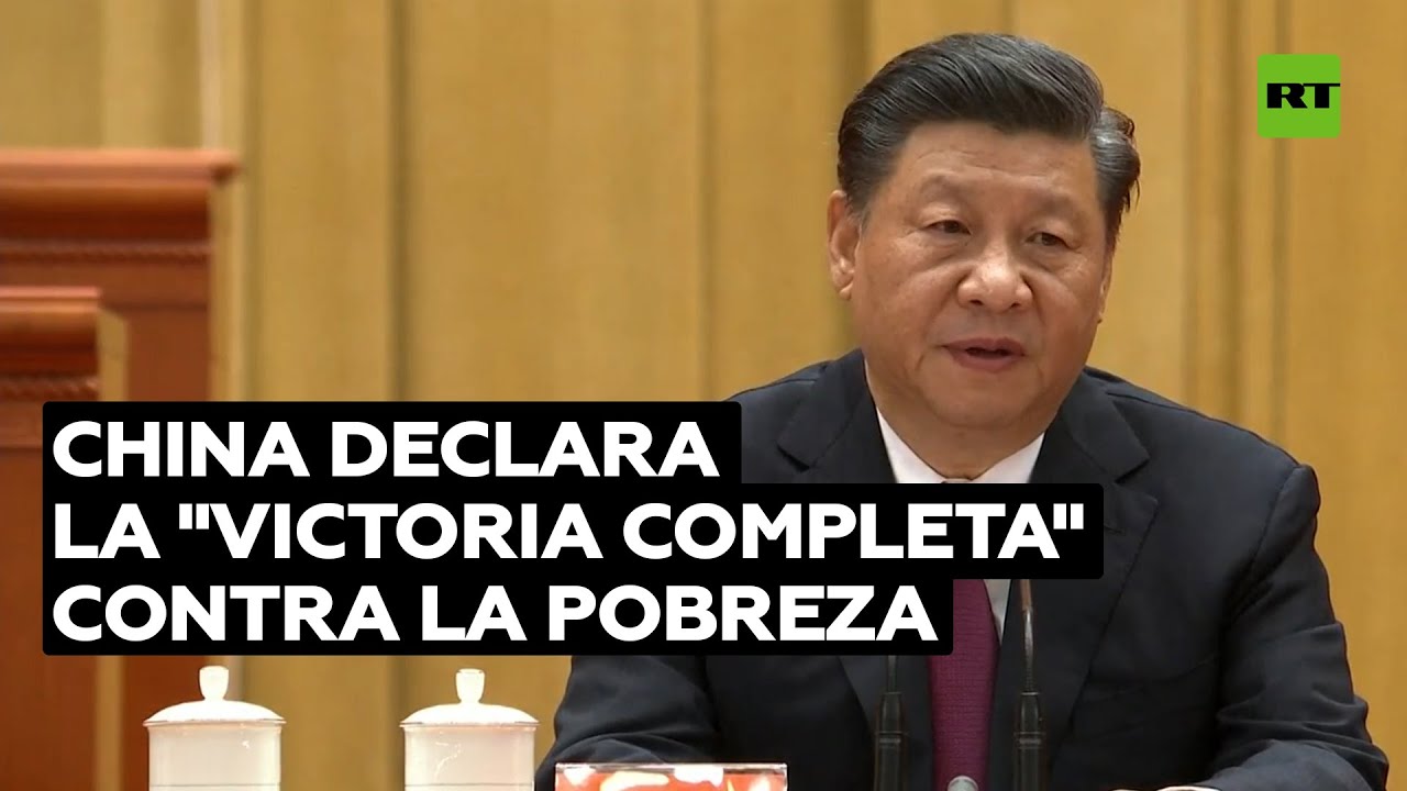 Xi declara la "victoria completa" sobre la pobreza extrema en China -  YouTube