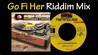 Go Fi Her Riddim Mix (2010)