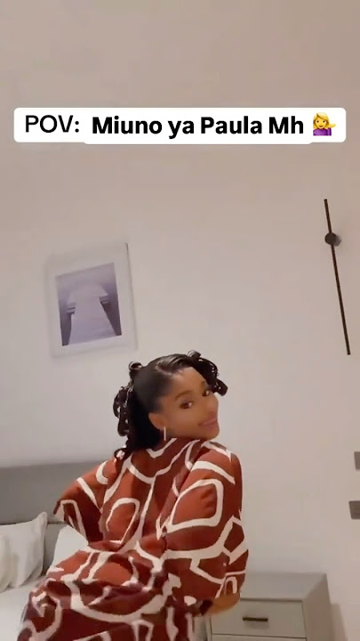 PAULA NA MIUNO DAH🥵 #paula #paulakajala #marioo #bongotrending #bongoflava