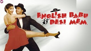 English Babu Desi Mem (1996) Full Romance Action Movies || Shahrukh Khan || Facts Story And Talks #