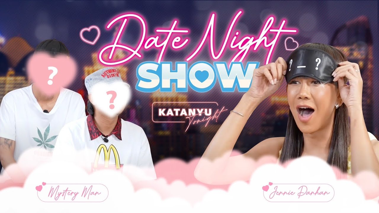 Date Night  เจนนี่ ปาหนัน l Katanyu Tonight  เจนนี่ ปาหนัน @jenniepanhan9104