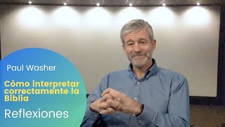 La guía definitiva para una correcta interpretación de la Biblia por Paul Washer