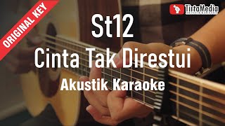 cinta tak direstui - st12 (akustik karaoke)