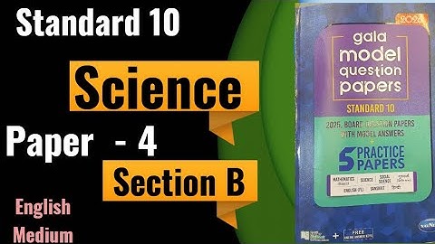 Stdandard 10 Science | Gala Assignment 2026 | Paper - 4 | Section B | Gala Paper | English Medium