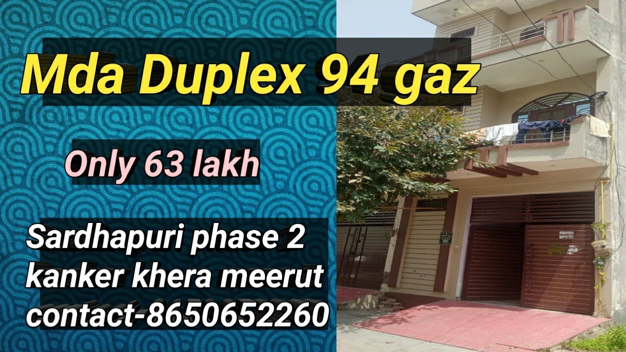 Duplex 94 gaz only 63 lakh sardhapuri 2 kanker khera meerut contact