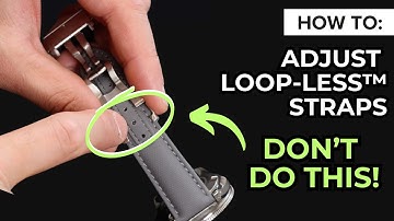 How to Easily Adjust the Length of Your Loop-less Strap