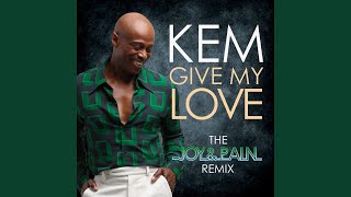 Give My Love (Joy \u0026 Pain Remix)