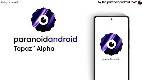 ⚡Paranoid Android Topaz 13 Beta 1 Review | Best features of Paranoid Android based on Android 13⚡