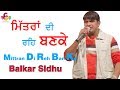 Balkar Sidhu | Mitran Di Reh Banke | Goyal Music