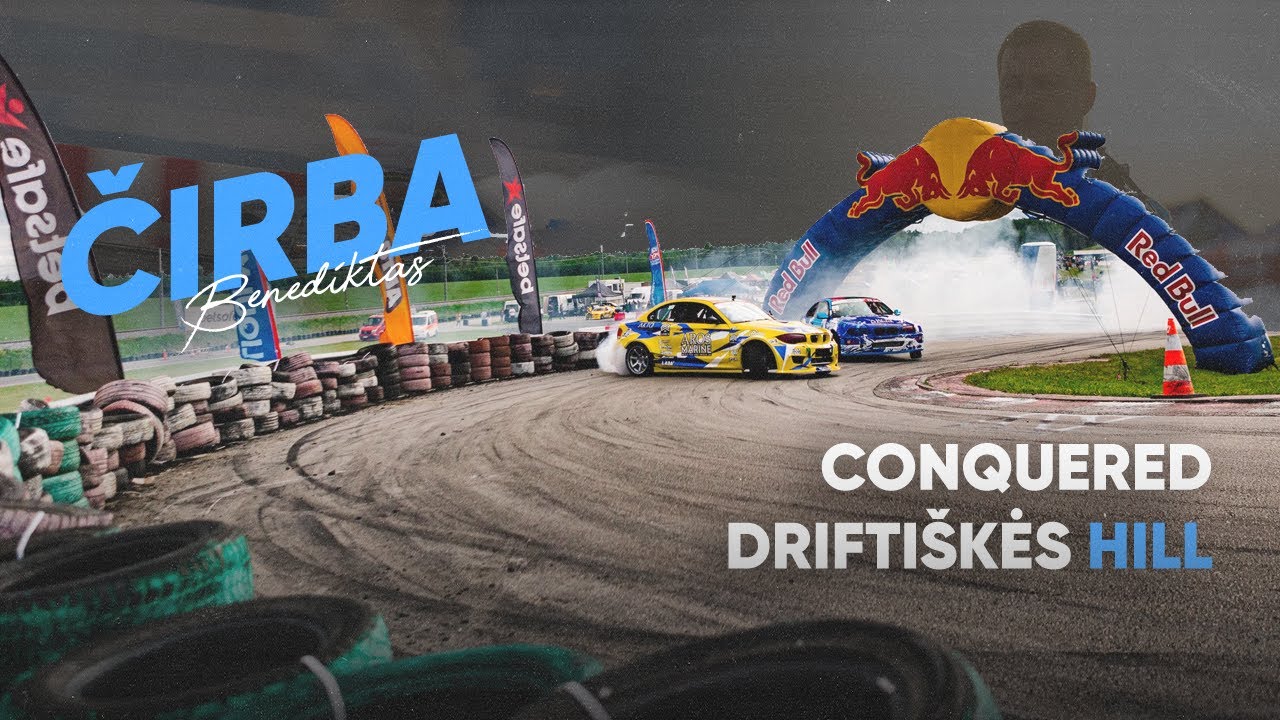 Conquered Driftiskes hill | Lithuanian and Baltic Drift Championship | Round 2 | Benediktas Cirba