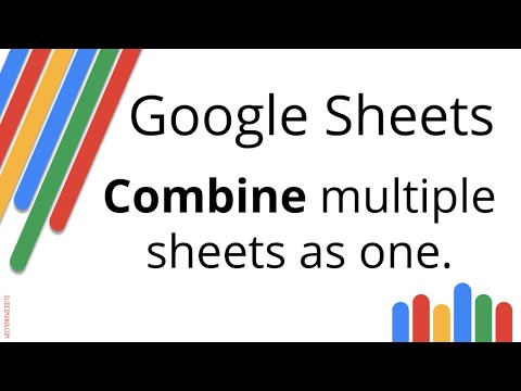 Combine Multiple Sheets as one  |  Google Sheets