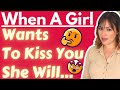 10 Signs She Wants You To Kiss Her / THIS Body Language Means She Wants To Kiss You