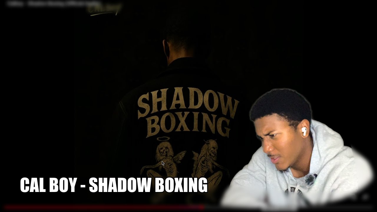 FIRST TIME REACTING TO CALBOY - SHADOW BOXING