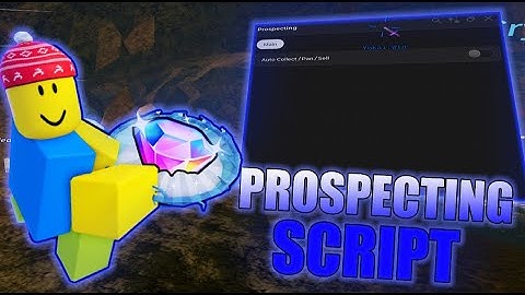 Prospecting Script Auto Shovel,Auto Pan,More Free