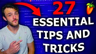 THE 27 MOST ESSENTIAL TIPS AND SHORTCUTS FOR FL STUDIO 20