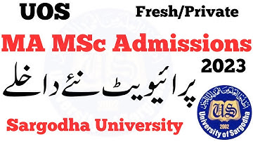 MA MSc Admissions 2023 Sargodha University | MA MSc Fresh Admissions Private 2023 UOS