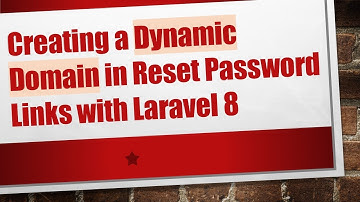 Creating a Dynamic Domain in Reset Password Links with Laravel 8