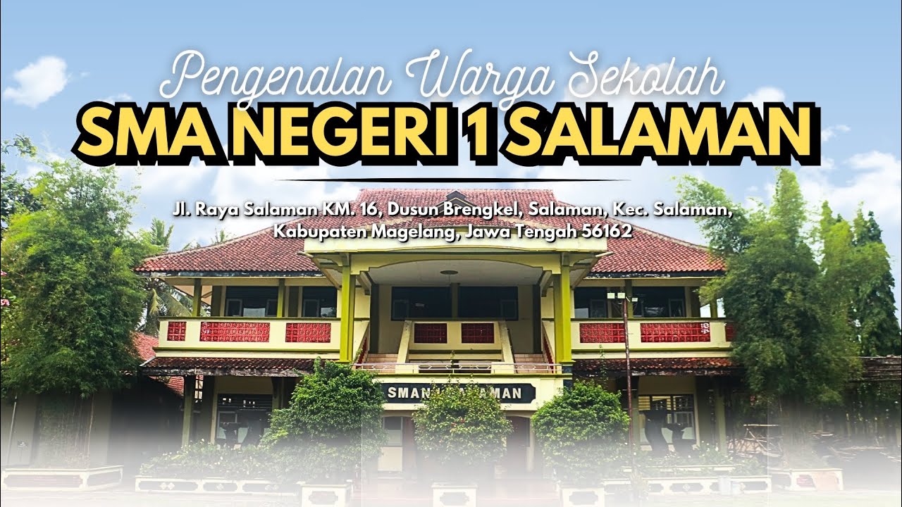 PENGENALAN WARGA SEKOLAH SMA NEGERI 1 SALAMAN | MPLS 2025/2026