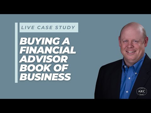 Live Case Study Buying A Financial Advisor Book Of Business