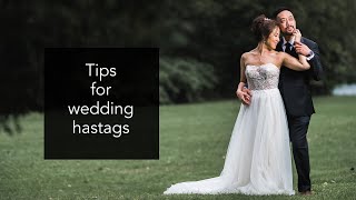Tips for wedding hashtags Wednesday wisdom