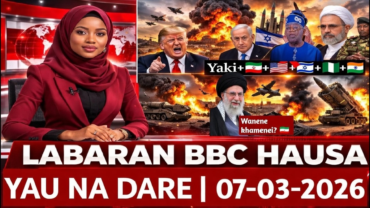 BBC Hausa Labaran Duniya Na Dare Yau 07-03-2026 #bbc #bbcnews #bbchausa #Hausa daily News