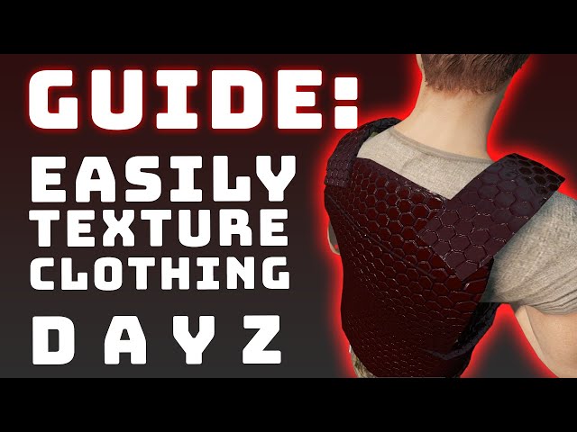 Reskin your dayz clothing by Mrsean0302