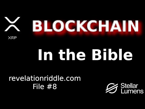 Blockchain in the Bible? XRP XLM BTC