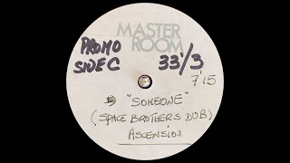 Ascension - Someone (Space Brothers Dub) (Acetate)