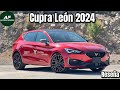 Cupra León 300 hp 2024 | El buen gusto de los españoles | Reseña