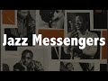 The jazz messengers a convoluted history jazz history 54